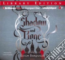 Shadow and Bone (CD Audiobook) libro in lingua di Bardugo Leigh, Fortgang Lauren (NRT)