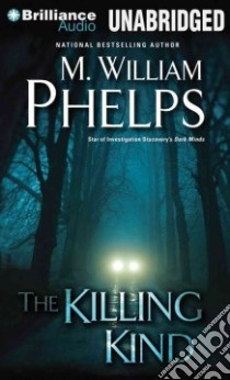 The Killing Kind (CD Audiobook) libro in lingua di Phelps M. William, Charles J. (NRT)