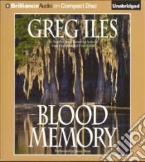 Blood Memory (CD Audiobook) libro in lingua di Iles Greg, Bean Joyce (NRT)