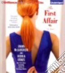 The First Affair (CD Audiobook) libro in lingua di McLaughlin Emma, Kraus Nicola, Sutton-Smith Emily (NRT)