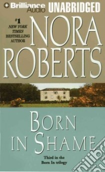 Born in Shame (CD Audiobook) libro in lingua di Roberts Nora, Douglas Fiacre (NRT)