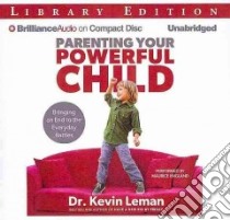Parenting Your Powerful Child (CD Audiobook) libro in lingua di Leman Kevin, England Maurice (NRT)