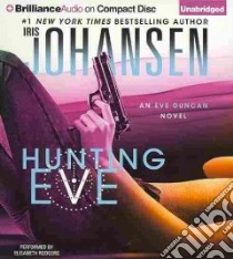 Hunting Eve (CD Audiobook) libro in lingua di Johansen Iris, Rodgers Elisabeth (NRT)