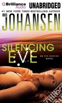 Silencing Eve (CD Audiobook) libro in lingua di Johansen Iris, Rodgers Elisabeth (NRT)