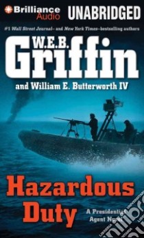 Hazardous Duty (CD Audiobook) libro in lingua di Griffin W. E. B., Butterworth William E. IV, Hill Dick (NRT)