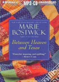Between Heaven and Texas (CD Audiobook) libro in lingua di Bostwick Marie, Ross Natalie (NRT)