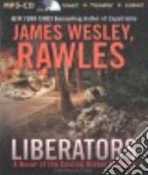 Liberators (CD Audiobook) libro in lingua di Rawles James Wesley, Dove Eric G. (NRT)