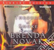 Through the Smoke (CD Audiobook) libro in lingua di Novak Brenda, Eyre Justine (NRT)