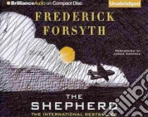 The Shepherd (CD Audiobook) libro in lingua di Forsyth Frederick, Konicek James (NRT)