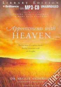 Appointments With Heaven (CD Audiobook) libro in lingua di Anderson Reggie, Schuchmann Jennifer (CON), Dove Eric G. (NRT)