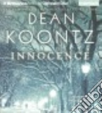 Innocence (CD Audiobook) libro in lingua di Koontz Dean R., Andrews MacLeod (NRT)