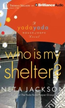 Who Is My Shelter? (CD Audiobook) libro in lingua di Jackson Neta, Manning Martha (NRT)