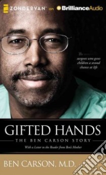 Gifted Hands (CD Audiobook) libro in lingua di Carson Ben, Murphey Cecil (CON), Graham Dion (NRT)