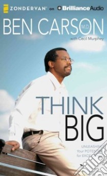 Think Big (CD Audiobook) libro in lingua di Carson Ben, Murphey Cecil (CON), Allen Richard (NRT)