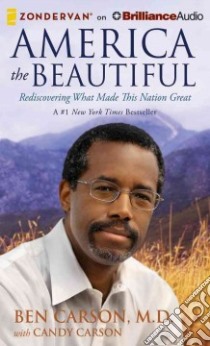 America the Beautiful (CD Audiobook) libro in lingua di Carson Ben M.d., Carson Candy (CON), Graham Dion (NRT)