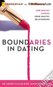 Boundaries in Dating (CD Audiobook) libro in lingua di Cloud Henry, Townsend John, Petersen Jonathan (NRT)
