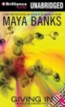 Giving in (CD Audiobook) libro in lingua di Banks Maya, Dale Alix (NRT)