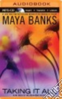 Taking It All (CD Audiobook) libro in lingua di Banks Maya, Dale Alix (NRT)
