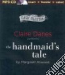 The Handmaid's Tale (CD Audiobook) libro in lingua di Atwood Margaret Eleanor, Danes Claire (NRT)