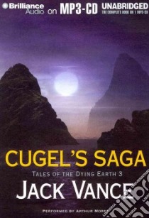 Cugel's Saga (CD Audiobook) libro in lingua di Vance Jack, Morey Arthur (NRT)