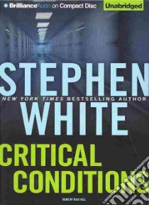 Critical Conditions (CD Audiobook) libro in lingua di White Stephen, Hill Dick (NRT)