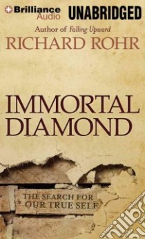 Immortal Diamond (CD Audiobook) libro in lingua di Rohr Richard, Pierce Kevin (NRT)