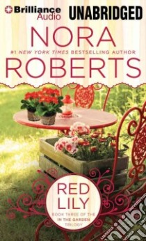 Red Lily (CD Audiobook) libro in lingua di Roberts Nora, Breck Susie (NRT)