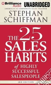 26 Sales Habits of Highly Successful Salespeople (CD Audiobook) libro in lingua di Schiffman Stephan