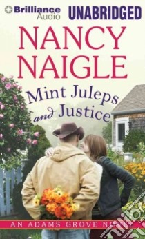 Mint Juleps and Justice (CD Audiobook) libro in lingua di Naigle Nancy, McManus Shannon (NRT)
