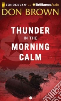 Thunder in the Morning Calm (CD Audiobook) libro in lingua di Brown Don, Hill Dick (NRT)