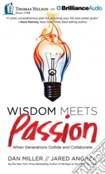 Wisdom Meets Passion (CD Audiobook) libro in lingua di Miller Dan, Angaza Jared