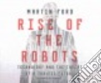 Rise of the Robots (CD Audiobook) libro in lingua di Ford Martin, Cummings Jeff (NRT)