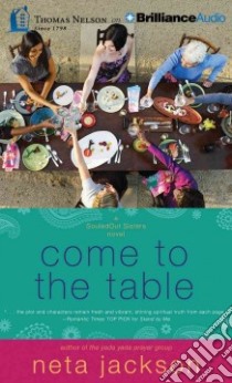 Come to the Table (CD Audiobook) libro in lingua di Jackson Neta, Schlicher Jackie (NRT)