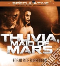 Thuvia, Maid of Mars (CD Audiobook) libro in lingua di Burroughs Edgar Rice, Killavey Jim (NRT)