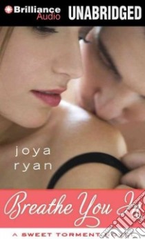 Breathe You in (CD Audiobook) libro in lingua di Ryan Joya, Panfilio Cristina (NRT)