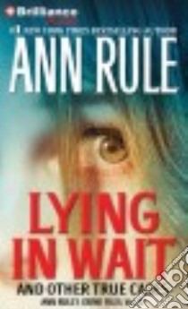 Lying in Wait (CD Audiobook) libro in lingua di Rule Ann, Merlington Laural (NRT)