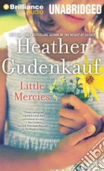 Little Mercies (CD Audiobook) libro in lingua di Gudenkauf Heather, Rudd Kate (NRT), Sirois Tanya Eby (NRT)