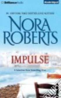 Impulse (CD Audiobook) libro in lingua di Roberts Nora, Rudd Kate (NRT)