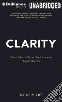 Clarity (CD Audiobook) libro in lingua di Smart Jamie, Smart Jamie (NRT)