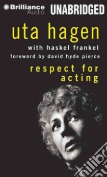 Respect for Acting (CD Audiobook) libro in lingua di Hagen Uta, Frankel Haskel (CON), Masters Angele (NRT)