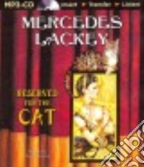 Reserved for the Cat (CD Audiobook) libro in lingua di Lackey Mercedes, Galashan Mirabai (NRT)