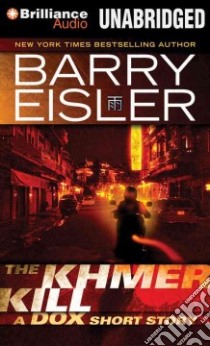The Khmer Kill (CD Audiobook) libro in lingua di Eisler Barry