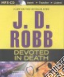 Devoted in Death (CD Audiobook) libro in lingua di Robb J. D., Ericksen Susan (NRT)