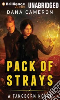 Pack of Strays (CD Audiobook) libro in lingua di Cameron Dana, Rudd Kate (NRT)