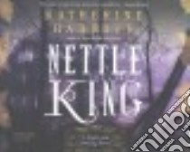 Nettle King (CD Audiobook) libro in lingua di Harbour Katherine, Rudd Kate (NRT)