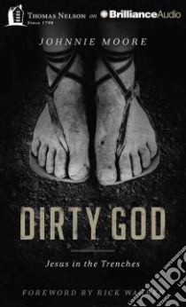 Dirty God (CD Audiobook) libro in lingua di Moore Johnnie, Warren Rick (FRW)