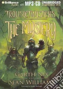 The Mystery (CD Audiobook) libro in lingua di Nix Garth, Williams Sean, McGeagh Stanley (NRT)