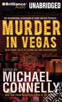 Murder in Vegas (CD Audiobook) libro in lingua di Connelly Michael, Gigante Phil (NRT), Bean Joyce (NRT)