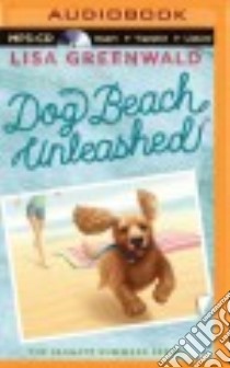 Dog Beach Unleashed (CD Audiobook) libro in lingua di Greenwald Lisa, Reinders Kate (NRT)