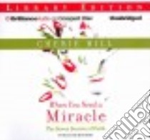 When You Need a Miracle (CD Audiobook) libro in lingua di Hill Cherie, Rudd Kate (NRT)